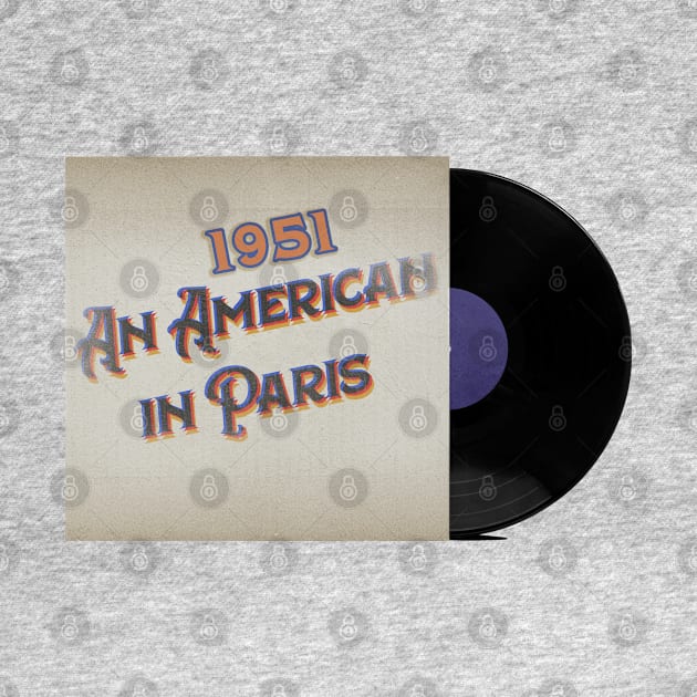 RETRO VINYL MOVIES AN AMERICAN IN PARIS by elSALMA